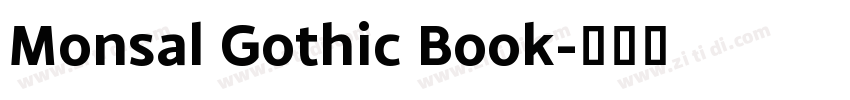 Monsal Gothic Book字体转换